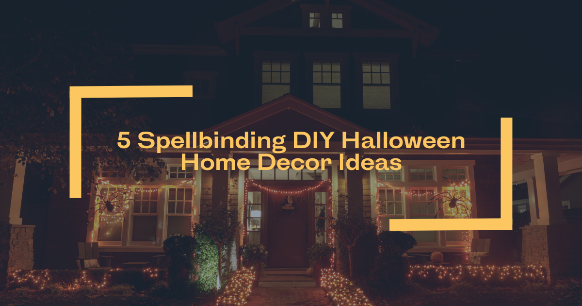 5 Spellbinding DIY Halloween Home Decor Ideas